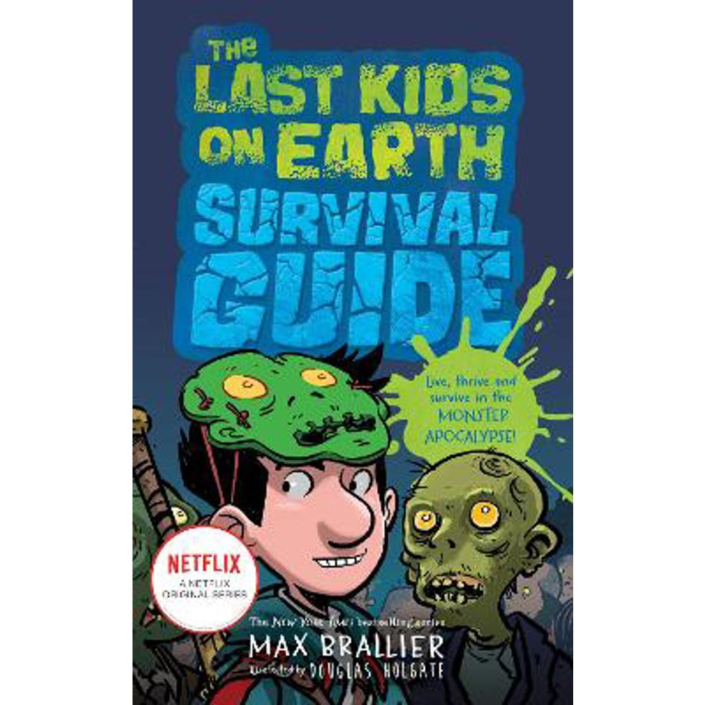 The Last Kids on Earth Survival Guide (The Last Kids on Earth) (Paperback) - Max Brallier
